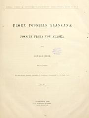 Cover of: Flora fossilis alaskana: Fossile flora von Alaska.