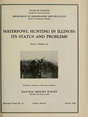 Cover of: Waterfowl hunting in Illinois: its status and problems