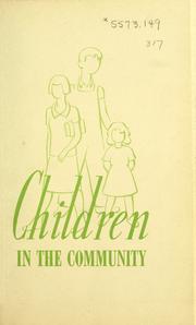 Cover of: Children in the community: the St. Paul experiment in child welfare.