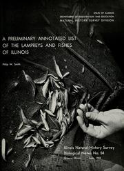 Cover of: A preliminary annotated list of the lampreys and fishes of Illinois by Philip W. Smith