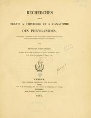 Cover of: Recherches pour servir à l'histoire et à l'anatomie des phryganides ... by François Jules Pictet