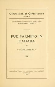 Fur-farming in Canada by Canada. Commission of Conservation. Committee on Fisheries, Game and Fur-bearing Animals.