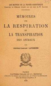 Cover of: Mémoires sur le respiration et la transpiration des animaux. by Antoine Laurent Lavoisier