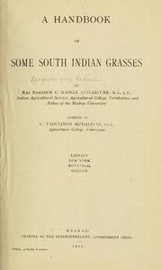 Cover of: A handbook of some south Indian grasses by Rangachariyar, Kadambi Dewan Bahadur