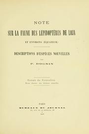 Cover of: Note sur la faune des lépidoptères de Loja (équateur): descriptions d'espèces nouvelles