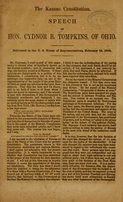 Cover of: The Kansas constitution: Speech of Hon. Cydnor B. Tompkins, of Ohio. Delivered in the U.S. House of Representatives, February 18, 1858.