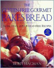 Cover of: The gluten-free gourmet bakes bread by Bette Hagman