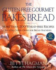 Cover of: The Gluten-Free Gourmet Bakes Bread by Bette Hagman