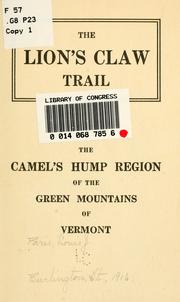 Cover of: The Lion's claw trail: the Camel's hump region of the Green Mountains of Vermont.