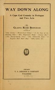 Cover of: Way down along by Gladys Ruth Bridgham