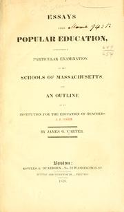 Cover of: Essays upon popular education by James G. Carter