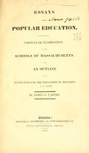 Cover of: Essays upon popular education by James G. Carter, James G. Carter