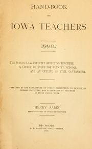 Cover of: Hand-book for Iowa teachers. 1890 by Iowa. Dept. of Public Instruction.