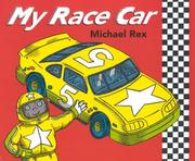 Cover of: My Race Car by Michael Rex