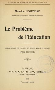 Cover of: Le problème de l'éducation by Maurice Legendre