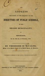 Cover of: An address delivered at the request of the directors of public schools, of the Second Municipality, of New Orleans, on the 22d day of February, 1843
