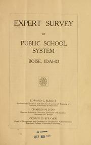 Cover of: Expert survey of public school system, Boise, Idaho by Edward C. Elliott