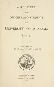 Cover of: A register of the officers and students of the University of Alabama, 1831-1901