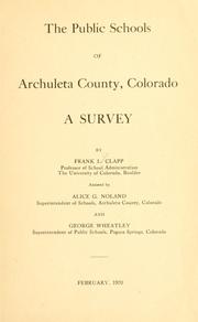 Cover of: The public schools of Archuleta County, Colorado: a survey