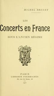Cover of: Les concerts en France sous la̓ncien régime
