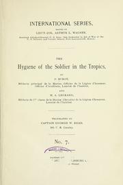 Cover of: The hygiene of the soldier in the tropics