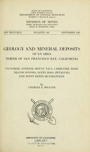 Cover of: Geology and mineral deposits of an area north of San Francisco Bay, California: Vacaville, Antioch, Mount Vaca, Carquinez, Marie Island, Sonoma, Santa Rosa, Petaluma, and Point Reyes quadrangles.