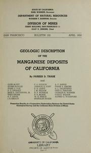 Cover of: Geologic description of the managanese deposits of California