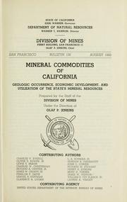 Cover of: Mineral commodities of California: geologic occurrence, economic development, and utilization of the state's mineral resources ...