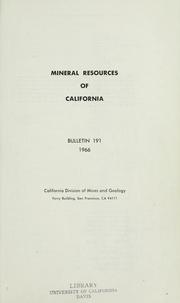 Cover of: Mineral resources of California: [Report of the U.S. Geological Survey in collaboration with the California Division of Mines and Geology and the U.S. Bureau of Mines