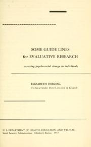 Cover of: Some guide lines for evaluative research: assessing psycho-social change in individuals.