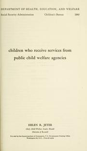 Cover of: Children who receive services from public child welfare agencies.