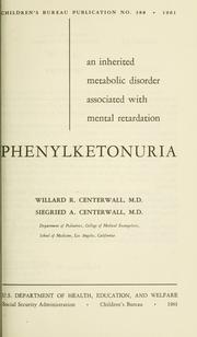 Cover of: Phenylketonuria: an inherited metabolic disorder associated with mental retardation