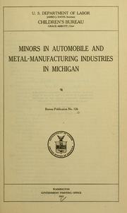 Cover of: Minors in automobile and metal-manufacturing industries in Michigan 