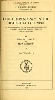 Cover of: Child dependency in the District of Columbia by United States. Children's Bureau.
