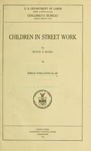 Cover of: Children in street work by Nettie Pauline McGill