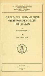 Cover of: Children of illegitimate birth whose mothers have kept their custody