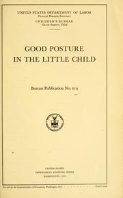 Cover of: Good posture in the little child by United States. Children's Bureau.