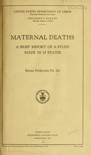 Cover of: Maternal deaths: a brief report of a study made in 15 states ...