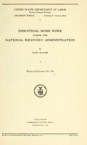 Cover of: Industrial home work under the National recovery administration