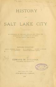 History of Salt Lake City by Edward W. Tullidge
