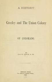 Cover of: A history: Greeley and the Union Colony of Colorado