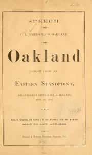 Cover of: Speech ... on Oakland judged from an eastern standpoint: delivered in Dietz hall (Oakland) Nov. 30, 1875 ...