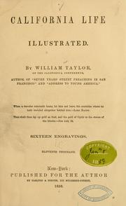 Cover of: California life illustrated by Taylor, William, Taylor, William