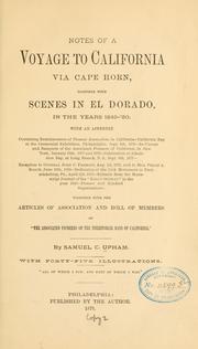 Notes of a voyage to California via Cape Horn by Samuel Curtis Upham