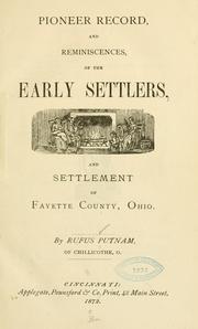 Cover of: Pioneer record and reminiscences of the early settlers and settlement of Fayette County, Ohio