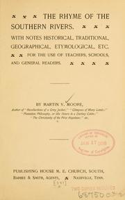 Cover of: The rhyme of the southern rivers: With notes historical, traditional, geographical, etymological, etc. : for the use of teachers, schools, and general readers