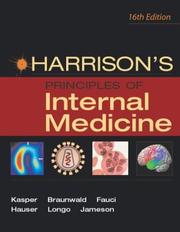 Cover of: Harrison's Principles of Internal Medicine 16e (Two-Volume Set) by Dennis L. Kasper, Eugene Braunwald, Anthony Fauci, Stephen Hauser, Dan Longo, J. Larry Jameson