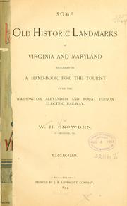 Cover of: Some old historic landmarks of Virginia and Maryland: described in a hand-book for the tourist over the Washington, Alexandria and Mount Vernon Electric Railway.