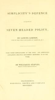 Cover of: Simplicity's defence against seven-headed policy: With notes explanatory of the text: and appendixes containing original documents referred to in the work.