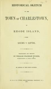 Cover of: Historical sketch of the town of Charlestown in Rhode Island: from 1636 to 1876